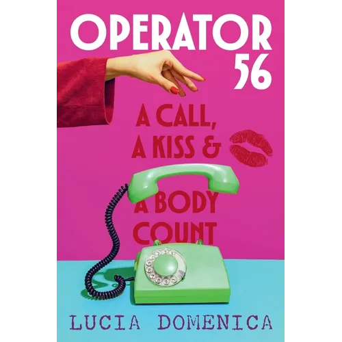 Operator 56: A Call, a Kiss and a Body Count