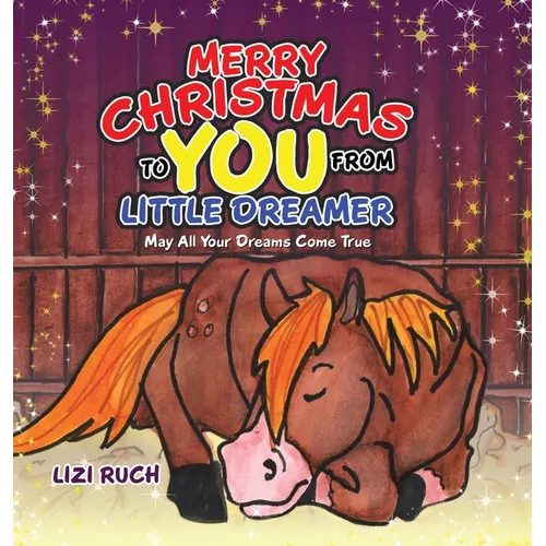 Merry Christmas to You from Little Dreamer: May All Your Dreams Come True
