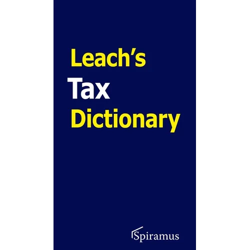 Leach's Tax Dictionary