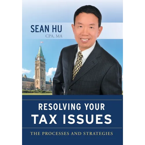 Resolving Your Tax Issues: The Processes and Strategies
