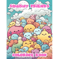 Squishy Friends Coloring Book