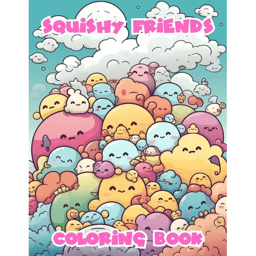 Squishy Friends Coloring Book