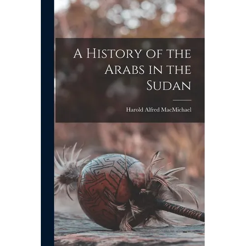 A History of the Arabs in the Sudan