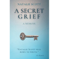 A Secret Grief: A Memoir