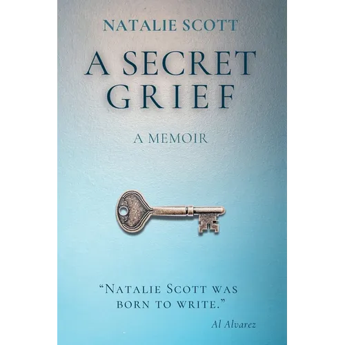 A Secret Grief: A Memoir