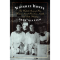 Whiskey Women: The Untold Story of How Women Saved Bourbon, Scotch, and Irish Whiskey