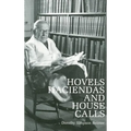 Hovels, Haciendas, and House Calls