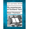 My Experiences at Scotland Yard.