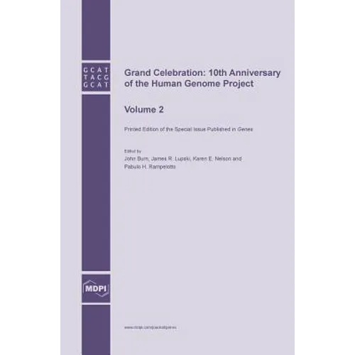 Grand Celebration: 10th Anniversary of the Human Genome Project: Volume 2