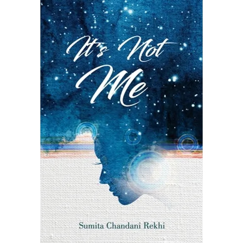 It's Not Me