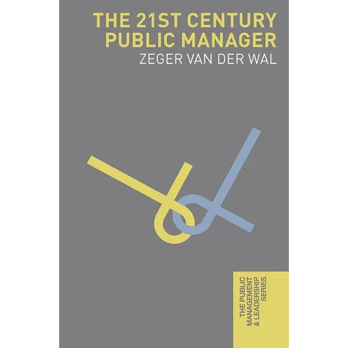 The 21st Century Public Manager