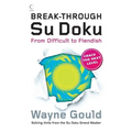 Break-through Su Doku: From Difficult to Fiendish