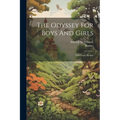 The Odyssey For Boys And Girls: Told From Homer