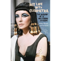 My Life with Cleopatra: The Making of a Hollywood Classic