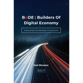 BoDE: Builders of Digital Economy: A Business Accelerator Framework