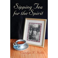 Sipping Tea for the Spirit