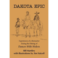 Dakota Epic: Experiences of a Reenactor During the Filming of Dances with Wolves