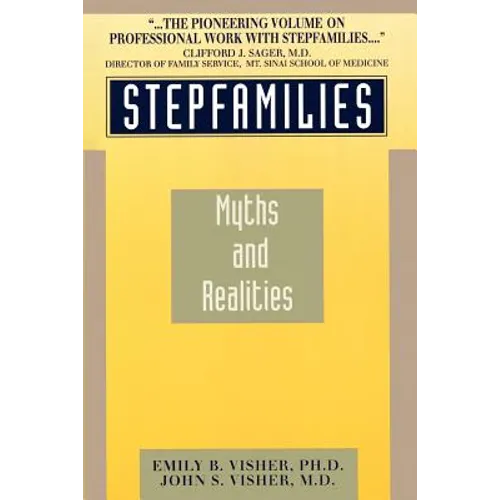 Stepfamilies: Myths and Realities