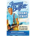 Jimmy Buffett Brand Genius: How Jimmy Buffett Built a Global Brand by Inspiring Others