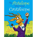 The Antelope Who Loved Cantaloupe