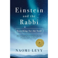 Einstein and the Rabbi: Searching for the Soul