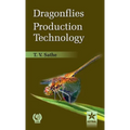 Dragonflies Production Technology