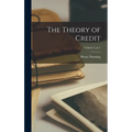 The Theory of Credit; Volume 2, pt.1