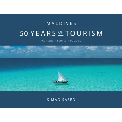 Maldives: 50 Years of Tourism