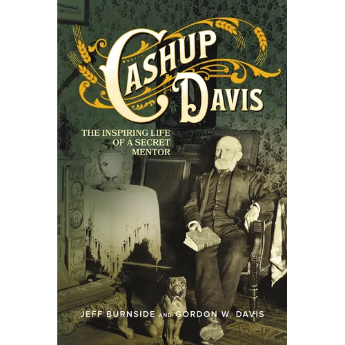 Cashup Davis: The Inspiring Life of a Secret Mentor