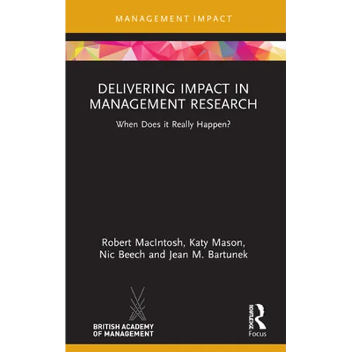 Delivering Impact in Management Research: When Does It Really Happen?