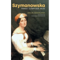 Szymanowska: Pianist, Composer, Muse