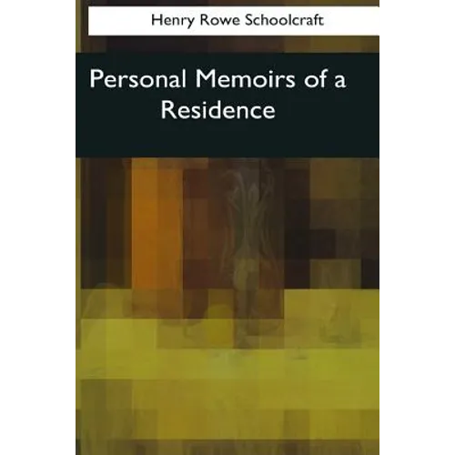 Personal Memoirs of a Residence