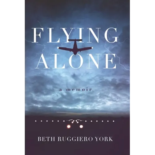Flying Alone: A Memoir