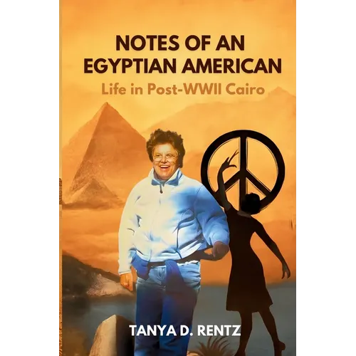 Revolutionary Egypt: Life in Post-WWII Cairo