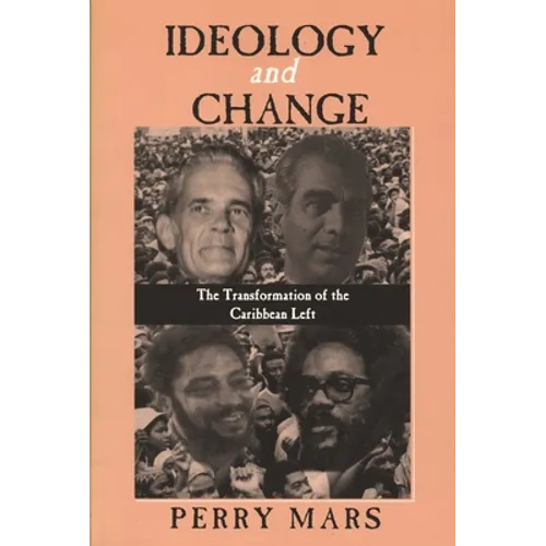 Ideology and Change: The Transformation of the Caribbean Left