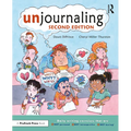 Unjournaling: Daily Writing Exercises That Are Not Personal, Not Introspective, Not Boring!