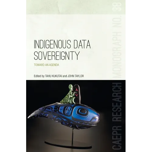 Indigenous Data Sovereignty: Toward an agenda