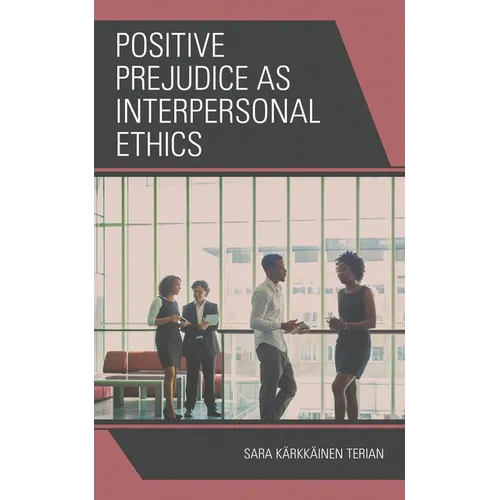 Positive Prejudice as Interpersonal Ethics