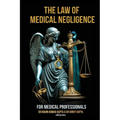 Law of Medical Negligence for Medical Professionals