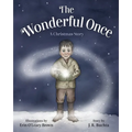 The Wonderful Once: A Christmas Story