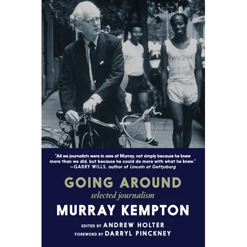 Going Around: Selected Journalism