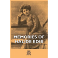 Memories Of Halide Edib