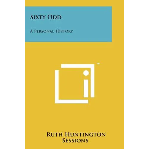 Sixty Odd: A Personal History
