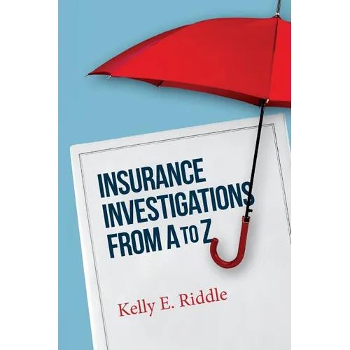 Insurance Investigations From A to Z