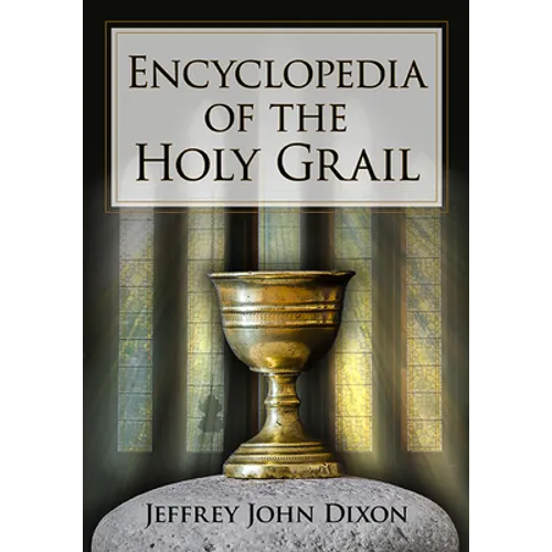 Encyclopedia of the Holy Grail