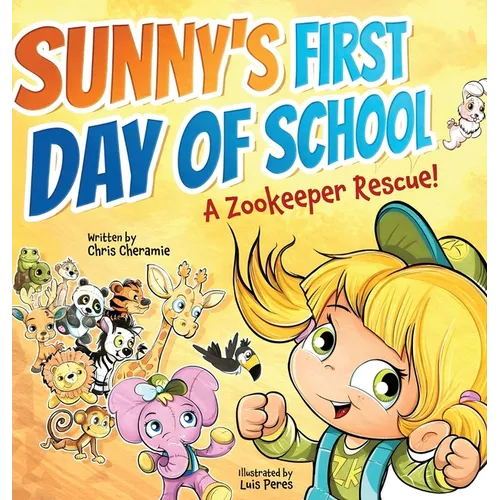 Sunny's First Day of School: A Zookeeper Rescue!