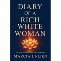 Diary of a Rich White Woman