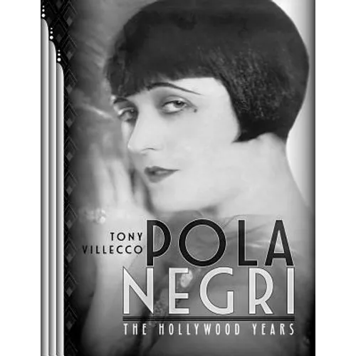 Pola Negri-The Hollywood Years