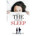 The Science of Sleep