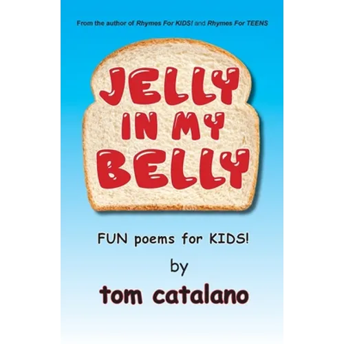 Jelly In My Belly: Fun poems for kids!